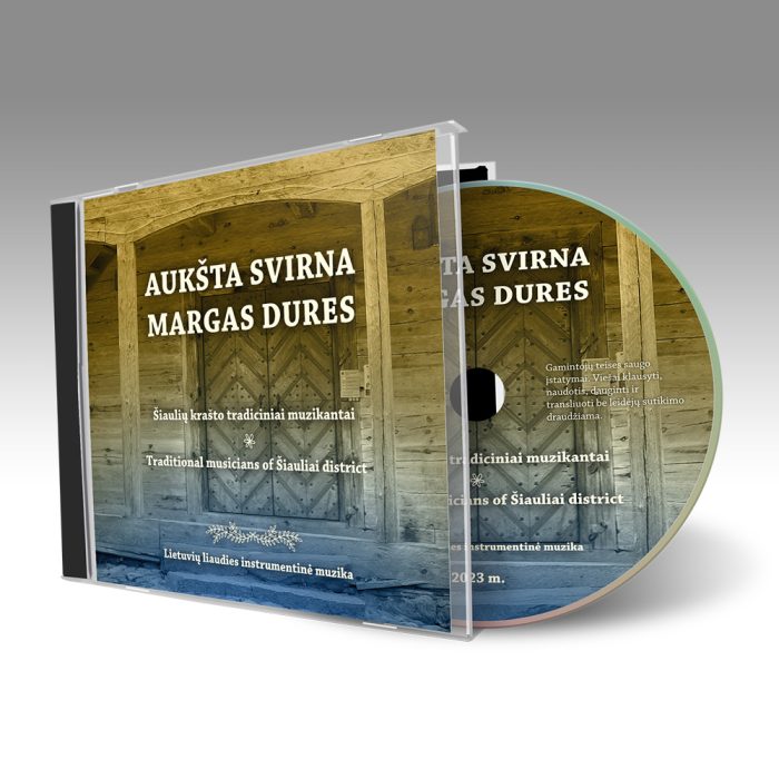 „Aukšta svirna, margas dures“, lietuvių liaudies instrumentinė muzika, CD