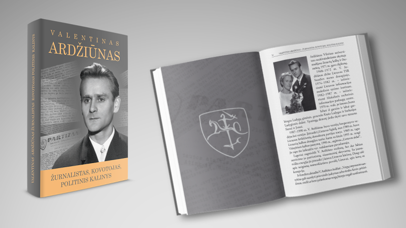 „Valentinas Ardžiūnas. Žurnalistas, kovotojas, politinis kalinys“